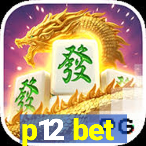 p12 bet